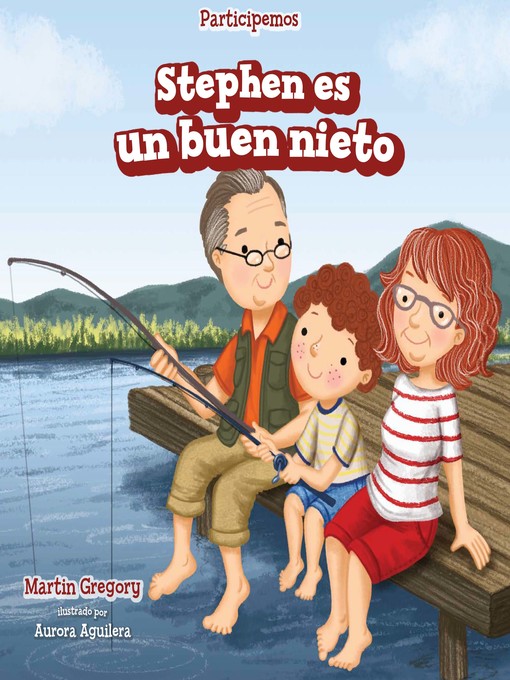Title details for Stephen es un buen nieto (Stephen Is a Good Grandson) by Martin Gregory - Available